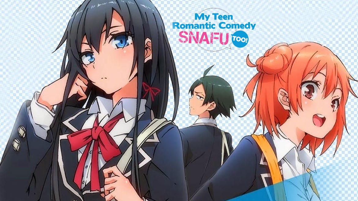 Oregairu - My Teen Romantic Comedy SNAFU 